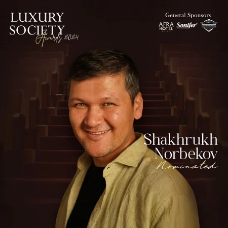 Şahruk Norbekov  "Luxury Society Awards 2024 " mükafatına layiq görülüb